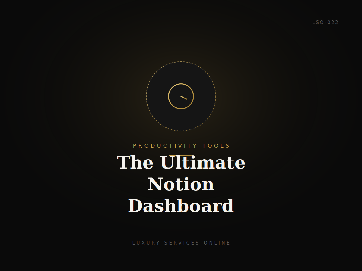 The Ultimate Notion Dashboard